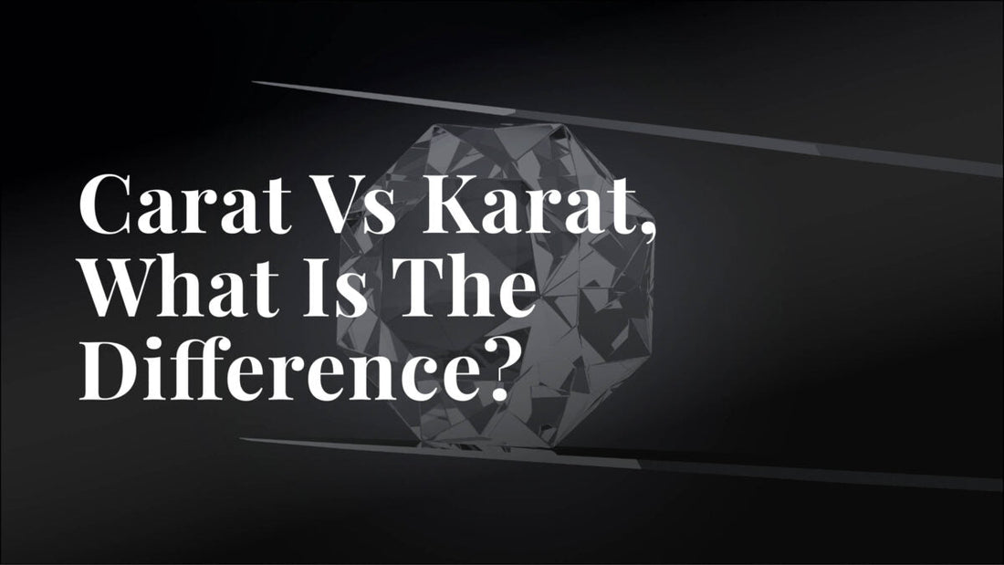 Carat vs Karat: What’s the Difference?